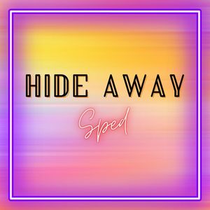 Where Do the Good Boys Go to Hide Away (Sped)