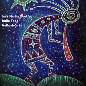 Indio Toba(Joss Martin Bootleg)(Rodrigo Gallardo Edit)