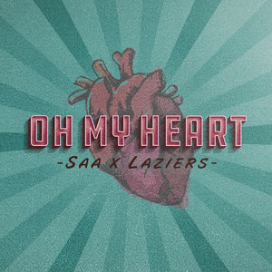 Oh My Heart (#Ôitimtui) (#Ôitimtui)