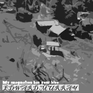 My imagination has your blue