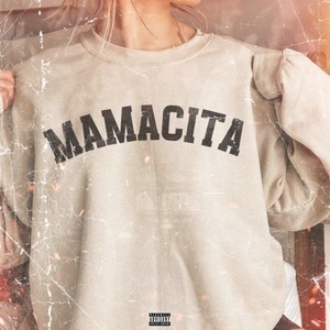 Mamacita (Explicit)