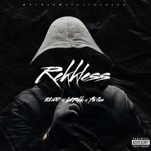 rekkless (feat. Lil Rekk & Ytn Paco) (Explicit)
