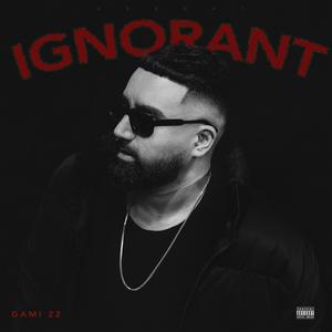 IGNORANT (Explicit)