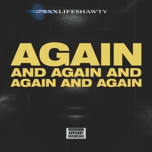 again and again (Explicit)