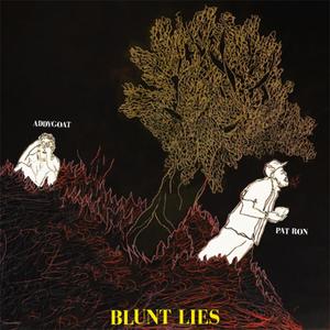 BLUNT LIES (Explicit)