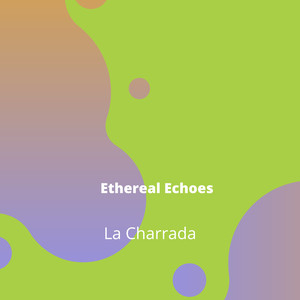 Ethereal Echoes