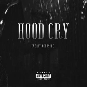 Hood Cry (Explicit)