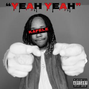 Yeah Yeah (Explicit)