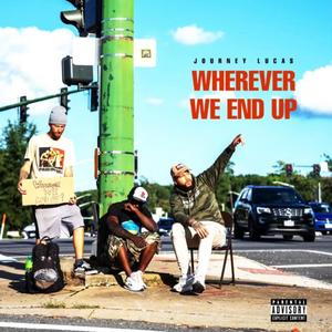 WHEREVER WE END UP (Explicit)