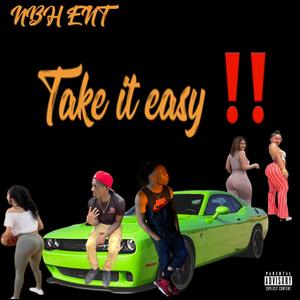 Take It Easy (feat. Sambo, TraDawg & LilScooter) [Explicit]