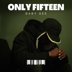 Only Fifteen (Explicit)