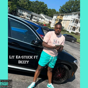 Stuck (feat. Dezzy) (Explicit)