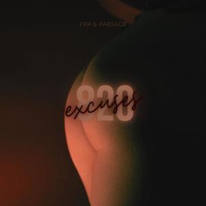 820 (Excuses) (Explicit)