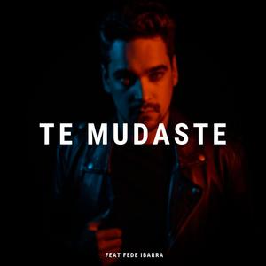 Te Mudaste(feat. Fede Ibarra)