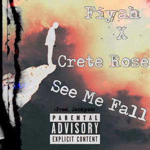 See Me Fall (Explicit)