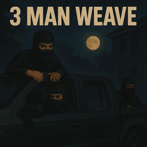 3 Man Weave (feat. Wallo fetti) (Explicit)