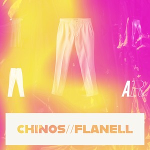 Chinos//Flanell