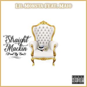 Straight Mackin(feat. Maio & Sin2) (Explicit)
