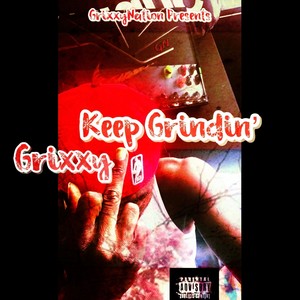 Keep Grindin' (Explicit)