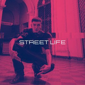 Street Life (Explicit)