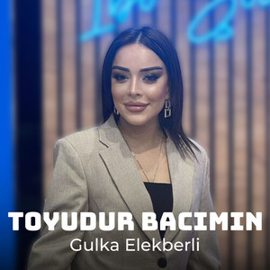 Toyudur Bacımın