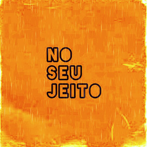 No Seu Jeito (Explicit)