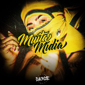 MUITA MÍDIA (Explicit)