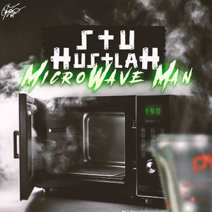 Microwave Man (Explicit)