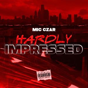 Hardly Impressed (Explicit)