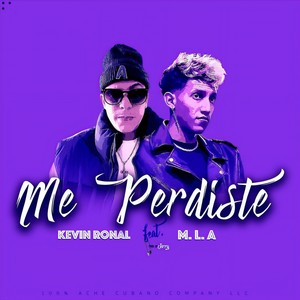 Me Perdiste (feat. M.L.A) (Explicit)