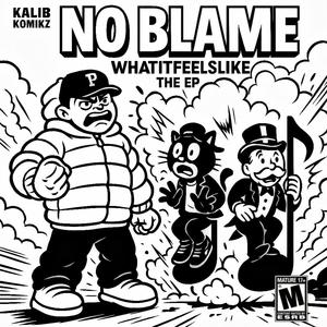 NO BLAME (Explicit)
