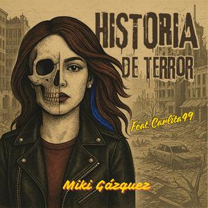 HISTORIA DE TERROR (feat. Carlita49)