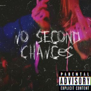 No Second Chances (Explicit)