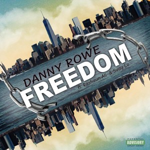 Freedom (feat. Rashaun Ali & Suay Lo) [Explicit]