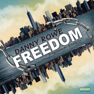 Freedom (feat. Rashaun Ali & Suay Lo) (Explicit)