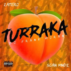 TURRAKA (feat. Scan Mendez & Frank’Moran) (Explicit)