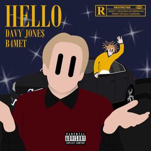HELLO(feat. B4met) (Explicit)