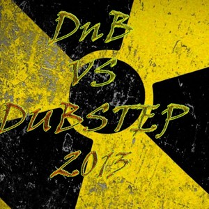 D'n'B vs Dubstep 2013