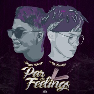 Par de Feelings(feat. Sergio Wong) (Explicit)