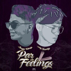 Par de Feelings (feat. Sergio Wong) [Explicit]