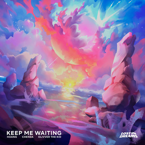 Keep Me Waiting (feat. Olivver The Kid)