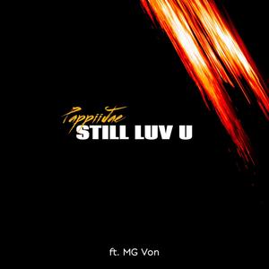 Still Luv U (feat. MG Von) [Explicit]