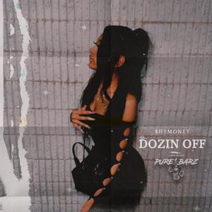 Dozin Off (Pure' Barz Freestyle) [Explicit]