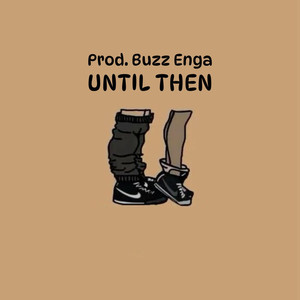 Until Then