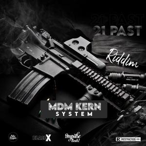 MDM Kern, System (21 Past Riddim) (Explicit)