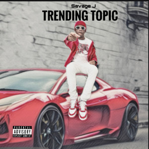 TRENDING TOPIC (Explicit)