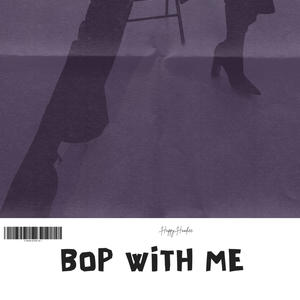 Bop With Me (feat. P3 Solo) (Explicit)