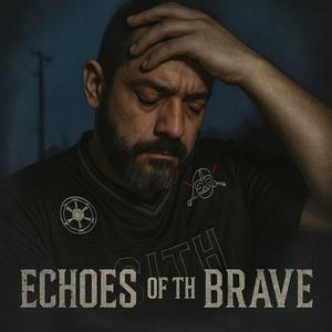 Echoes of the Brave
