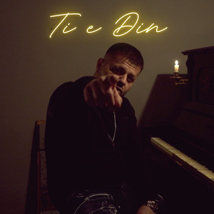 Ti E Din (Explicit)