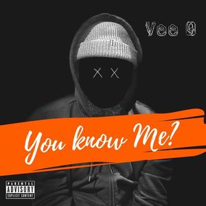 You Know Me? (Explicit)